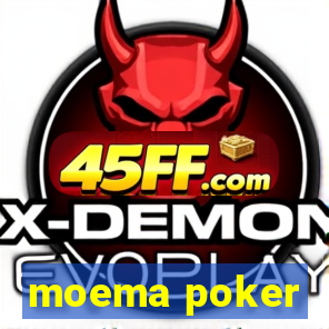 moema poker